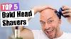 5 Best Bald Head Shavers Don T Make Mistakes Top Picks For 2024